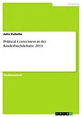 E-Book (pdf) Political Correctness in der Kinderbuchdebatte 2013 von Julia Kutsche