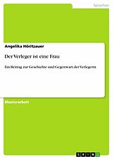 E-Book (pdf) Der Verleger ist eine Frau von Angelika Höritzauer