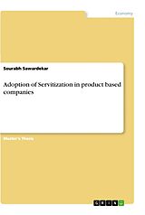 Kartonierter Einband Adoption of Servitization in product based companies von Sourabh Sawardekar