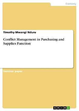 E-Book (pdf) Conflict Management in Purchasing and Supplies Function von Timothy Mwangi Nduru