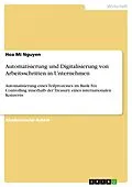 E-Book (pdf) Automatisierung und Digitalisierung von Arbeitsschritten in Unternehmen von Hoa Mi Nguyen
