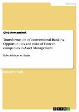 eBook (pdf) Transformation of conventional Banking. Opportunities and risks of Fintech companies in Asset Management de Gleb Romanchuk