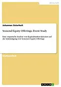 E-Book (pdf) Seasond Equity Offerings. Event Study von Johannes Osterholt