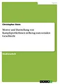 E-Book (pdf) Motive und Darstellung von KampfsportlerInnen in Bezug zum sozialen Geschlecht von Christopher Stein