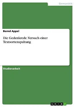 E-Book (pdf) Die Gedenkrede. Versuch einer Textsortenspaltung von Bernd Appel