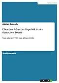E-Book (pdf) Über den Palast der Republik in der deutschen Politik von Adrian Gmelch