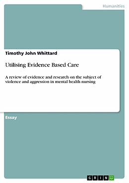 E-Book (pdf) Utilising Evidence Based Care von Timothy John Whittard