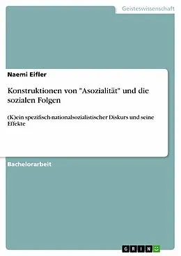 E-Book (pdf) Konstruktionen von "Asozialität" und die sozialen Folgen von Naemi Eifler