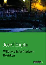 E-Book (pdf) Wildtiere in befriedeten Bezirken von Josef Hajda
