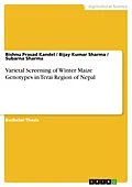 E-Book (pdf) Varietal Screening of Winter Maize Genotypes in Terai Region of Nepal von Bishnu Prasad Kandel, Bijay Kumar Sharma, Subarna Sharma