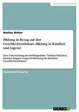 E-Book (pdf) Bildung in Bezug auf den Geschlechterdiskurs. Bildung in Kindheit und Jugend von Nadine Weber