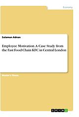 Kartonierter Einband Employee Motivation. A Case Study from the Fast Food Chain KFC in Central London von Salamun Adnan