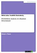 E-Book (pdf) Probabilistic Analysis of a Random Determinant von Nikita Saha, Soubhik Chakraborty