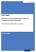 E-Book (pdf) Racism on social media in the Cheerios commercial "Just Checking" von Daria Cappel