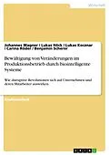 E-Book (pdf) Bewältigung von Veränderungen im Produktionsbetrieb durch biointelligente Systeme von Johannes Wagner, Lukas Höck, Lukas Kocznar