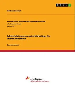 E-Book (pdf) Echtzeitdatenmessung im Marketing. Ein Literaturüberblick von Matthias Rudolph