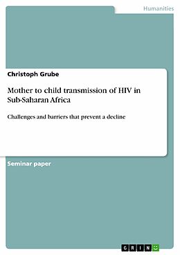 E-Book (pdf) Mother to child transmission of HIV in Sub-Saharan Africa von Christoph Grube