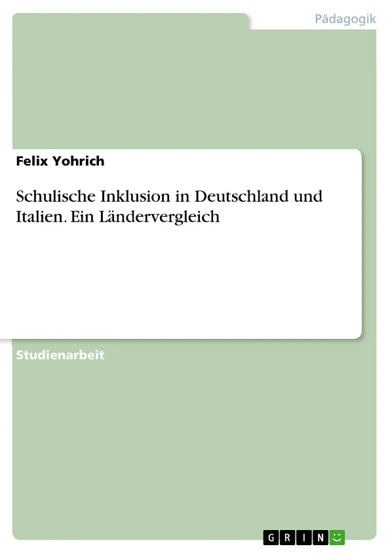 Schulische Inklusion in Deutschland und Italien. Ein Ländervergleich