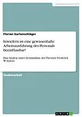 E-Book (pdf) Inwiefern ist eine gewissenhafte Arbeitsausführung des Personals beeinflussbar? von Florian Gartenschläger