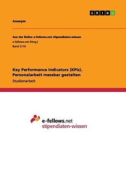 Kartonierter Einband Key Performance Indicators (KPIs). Personalarbeit messbar gestalten von 
