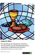 E-Book (epub) Die Spendung der Sakramente der Busse, der Eucharistie und der Krankensalbung an Angehörige nichtkatholischer Kirchen von Andrea G. Röllin