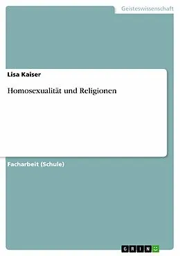 E-Book (pdf) Homosexualität und Religionen von Lisa Kaiser