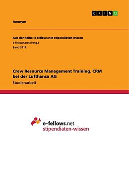 Kartonierter Einband Crew Resource Management Training. CRM bei der Lufthansa AG von Anonym
