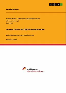 E-Book (pdf) Success factors for digital transformation von Johannes Schmidt