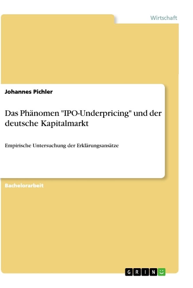 Das Phänomen "IPO-Underpricing" und der deutsche Kapitalmarkt
