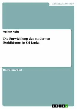 E-Book (pdf) Die Entwicklung des modernen Buddhismus in Sri Lanka von Volker Hein