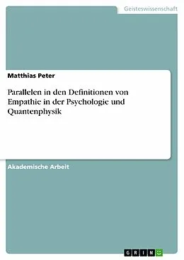 E-Book (pdf) Parallelen in den Definitionen von Empathie in der Psychologie und Quantenphysik von Matthias Peter