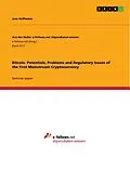 E-Book (pdf) Bitcoin. Potentials, Problems and Regulatory Issues of the First Mainstream Cryptocurrency von Jens Hoffmann