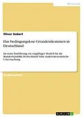 E-Book (pdf) Das bedingungslose Grundeinkommen in Deutschland von Oliver Gobert