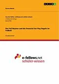 E-Book (pdf) Der Fall Neymar und die Financial Fair Play Regeln im Fußball von Florian Moritz