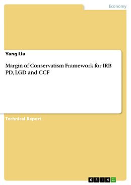 eBook (pdf) Margin of Conservatism Framework for IRB PD, LGD and CCF de Yang Liu