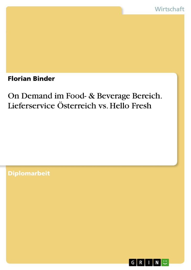 On Demand im Food- & Beverage Bereich. Lieferservice Österreich vs. Hello Fresh