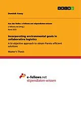 Kartonierter Einband Incorporating environmental goals in collaborative logistics von Dominik Kensy