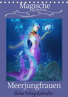 Kalender Magische Meerjungfrauen (Tischkalender immerwährend DIN A5 hoch) von Illu Pic A.T.Art