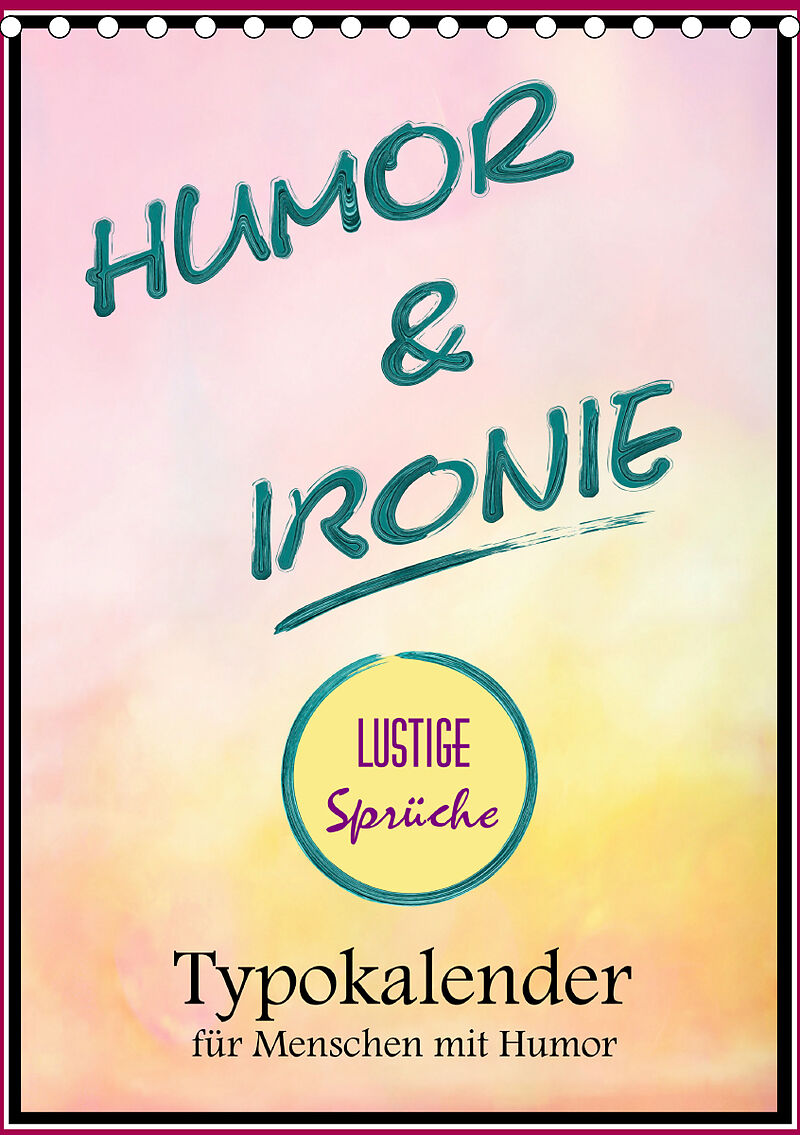 Humor Und Ironie Lustige Spruche Tischkalender 21 Din A5 Hoch Rose Hurley Buch Kaufen Ex Libris