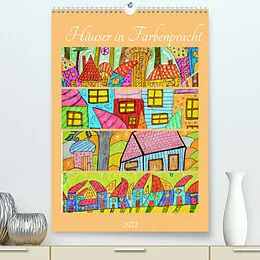 Kalender Häuser in Farbenpracht (Premium, hochwertiger DIN A2 Wandkalender 2022, Kunstdruck in Hochglanz) von Sarnade