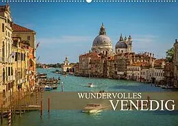 Kalender Wundervolles Venedig (Premium, hochwertiger DIN A2 Wandkalender 2022, Kunstdruck in Hochglanz) von Dirk Meutzner