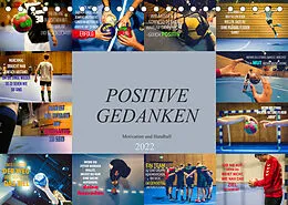 Kalender Positive Gedanken - Motivation und Handball (Tischkalender 2022 DIN A5 quer) von Dirk Meutzner