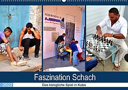 Kalender Faszination Schach - Das königliche Spiel in Kuba (Wandkalender 2022 DIN A2 quer) von Henning von Löwis of Menar
