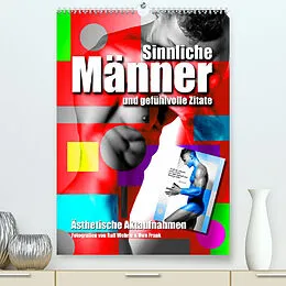 Kalender Männer Gefühle (Premium, hochwertiger DIN A2 Wandkalender 2022, Kunstdruck in Hochglanz) von Ralf Wehrle & Uwe Frank (Black&White Fotodesign)