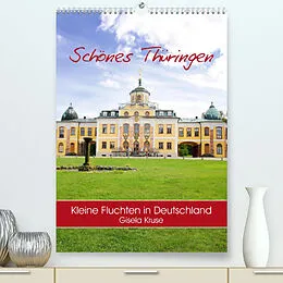 Kalender Schönes Thüringen Kleine Fluchten in Deutschland (Premium, hochwertiger DIN A2 Wandkalender 2022, Kunstdruck in Hochglanz) von Gisela Kruse