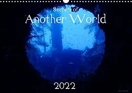 Kalender Secrets of Another World - Fotos aus faszinierenden Unterwasserwelten (Wandkalender 2022 DIN A3 quer) von Kira Izabela Kremer