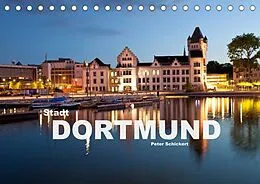 Kalender Stadt Dortmund (Tischkalender 2022 DIN A5 quer) von Peter Schickert