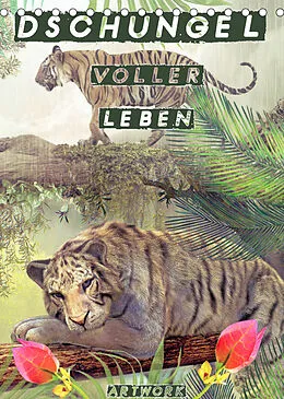 Kalender Dschungel voller Leben - Artwork (Tischkalender 2022 DIN A5 hoch) von Liselotte Brunner-Klaus