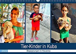Kalender Tier-Kinder in Kuba - Begegnungen in Havanna (Wandkalender 2022 DIN A3 quer) von Henning von Löwis of Menar