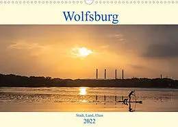 Kalender Wolfsburg - Stadt, Land, Fluss (Wandkalender 2022 DIN A3 quer) von Marc-Sven Kirsch